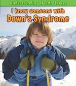 I Know Someone with Down's Syndrome