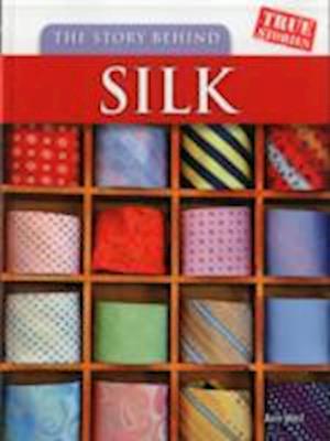 The Story Behind Silk