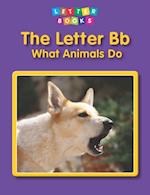Letter Bb: What Animals Do
