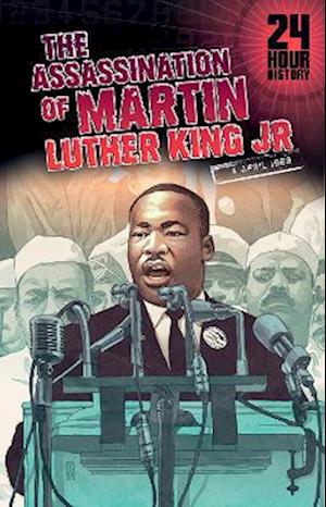 The Assassination of Martin Luther King, Jr