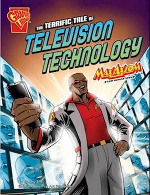 The Terrific Tale of Television Technology