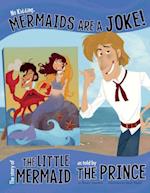 No Kidding, Mermaids Are a Joke!