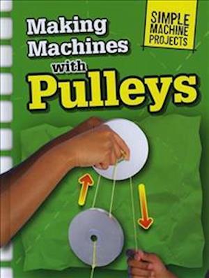 Making Machines with Pulleys