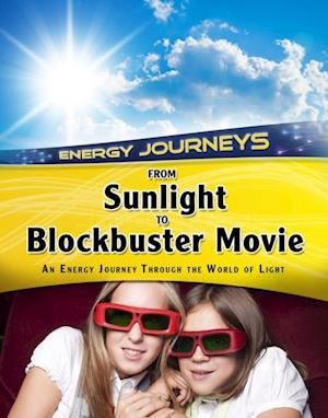 From Sunlight to Blockbuster Movies