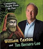 William Caxton and Tim Berners-Lee