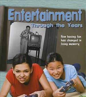 Entertainment Through the Years