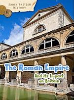 Roman Empire and its Impact on Britain