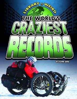 The World's Craziest Records