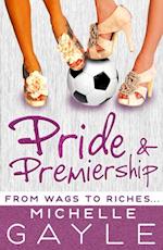Pride and Premiership