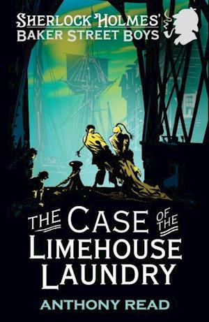 Baker Street Boys: The Case of the Limehouse Laundry