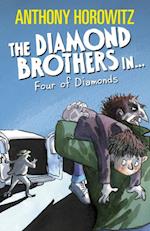 Diamond Brothers in the Four of Diamonds