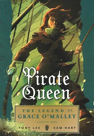 Pirate Queen: The Legend of Grace O'Malley