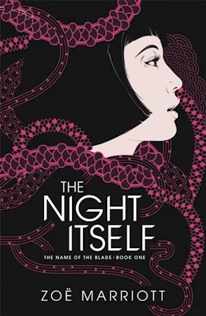 Name of the Blade, Book One: The Night Itself
