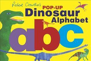 Robert Crowther's Pop-up Dinosaur Alphabet