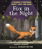 Fox in the Night: A Science Storybook About Light and Dark