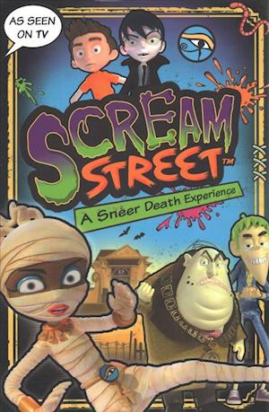 Scream Street: A Sneer Death Experience