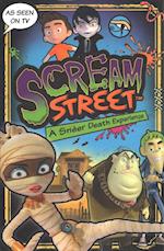 Scream Street: A Sneer Death Experience