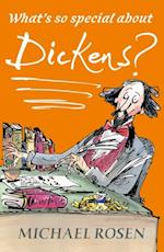 What's So Special about Dickens?