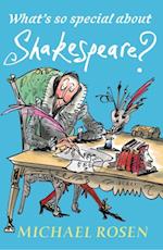 What's So Special About Shakespeare?