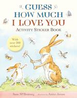Guess How Much I Love You: Activity Sticker Book