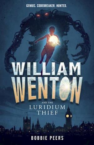 William Wenton and the Luridium Thief