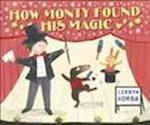 How Monty Found His Magic