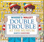 Where's Wally? Double Trouble at the Museum: The Ultimate Spot-the-Difference Book!