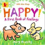 Happy!: A First Book of Feelings