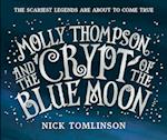 Molly Thompson and the Crypt of the Blue Moon