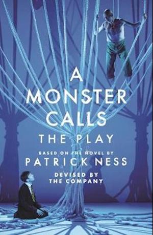 A Monster Calls: The Play