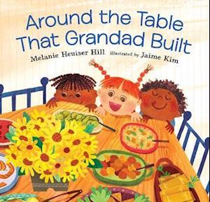 Around the Table That Grandad Built