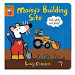 Maisy's Building Site: Pull, Slide and Play!