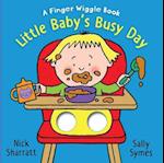 Little Baby's Busy Day: A Finger Wiggle Book