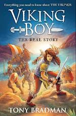 Viking Boy: the Real Story: Everything you need to know about the Vikings