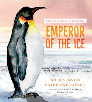 Protecting the Planet: Emperor of the Ice