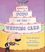There's a Dodo on the Wedding Cake
