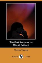 The Dore Lectures on Mental Science (Dodo Press)