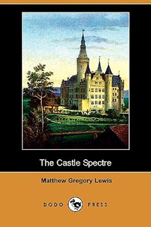 The Castle Spectre (Dodo Press)