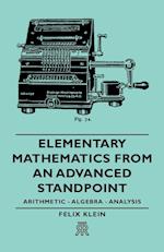 Elementary Mathematics from an Advanced Standpoint - Arithmetic - Algebra - Analysis
