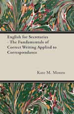 English for Secretaries - The Fundamentals of Correct Writing Applied to Correspondance