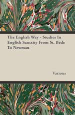 The English Way - Studies In English Sanctity From St. Bede To Newman