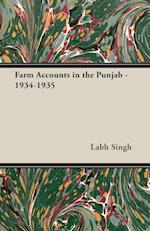Farm Accounts in the Punjab - 1934-1935