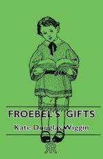 Froebel's Gifts