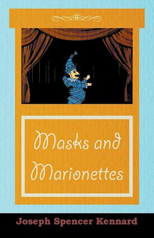 Masks and Marionettes