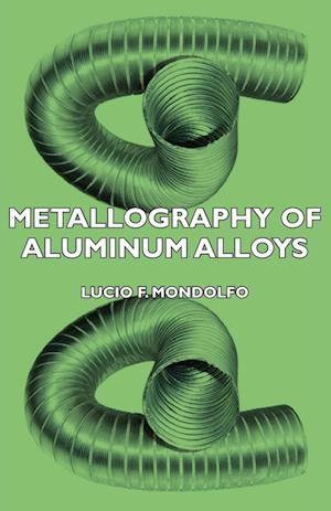 Metallography of Aluminum Alloys