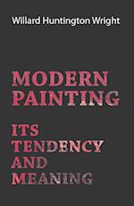 Modern Painting - Its Tendency and Meaning