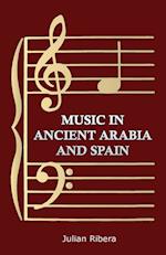Music in Ancient Arabia and Spain