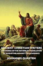 Ancient Christian Writers - The Works of the Fathers in Translation - St Augustine