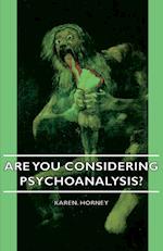 Are You Considering Psychoanalysis?