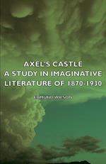 Axel's Castle - A Study in Imaginative Literature of 1870-1930